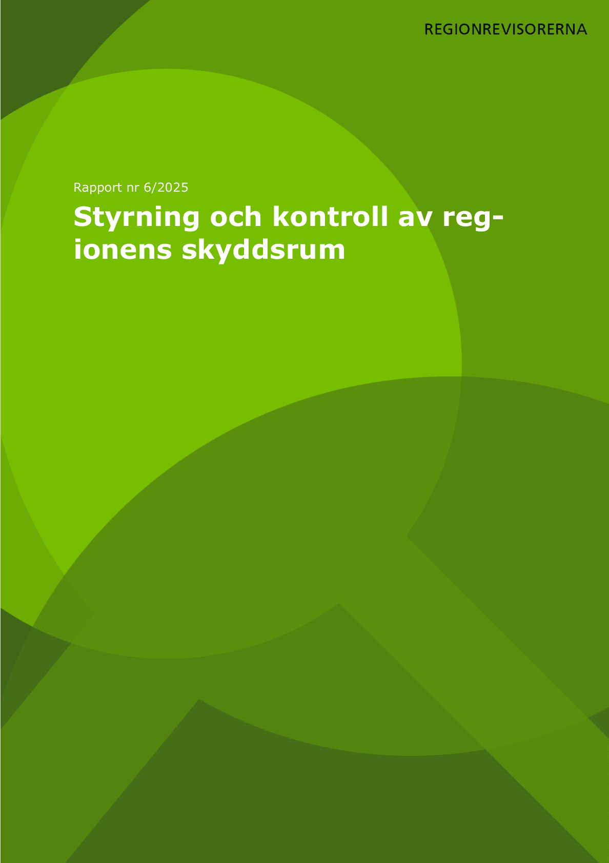 Granskning av styrning och kontroll av regionens skyddsrum