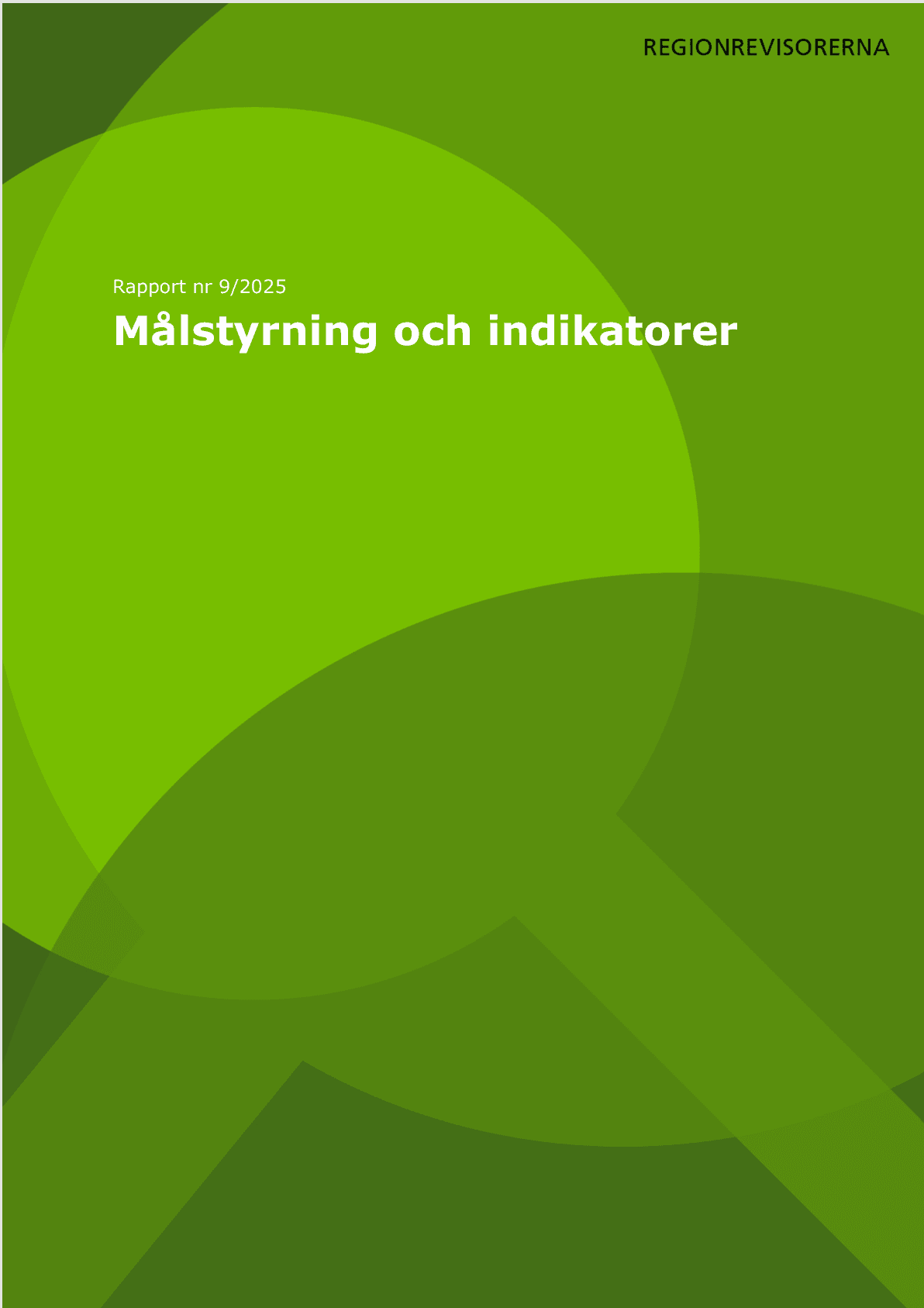 Granskning av målstyrning och indikatorer