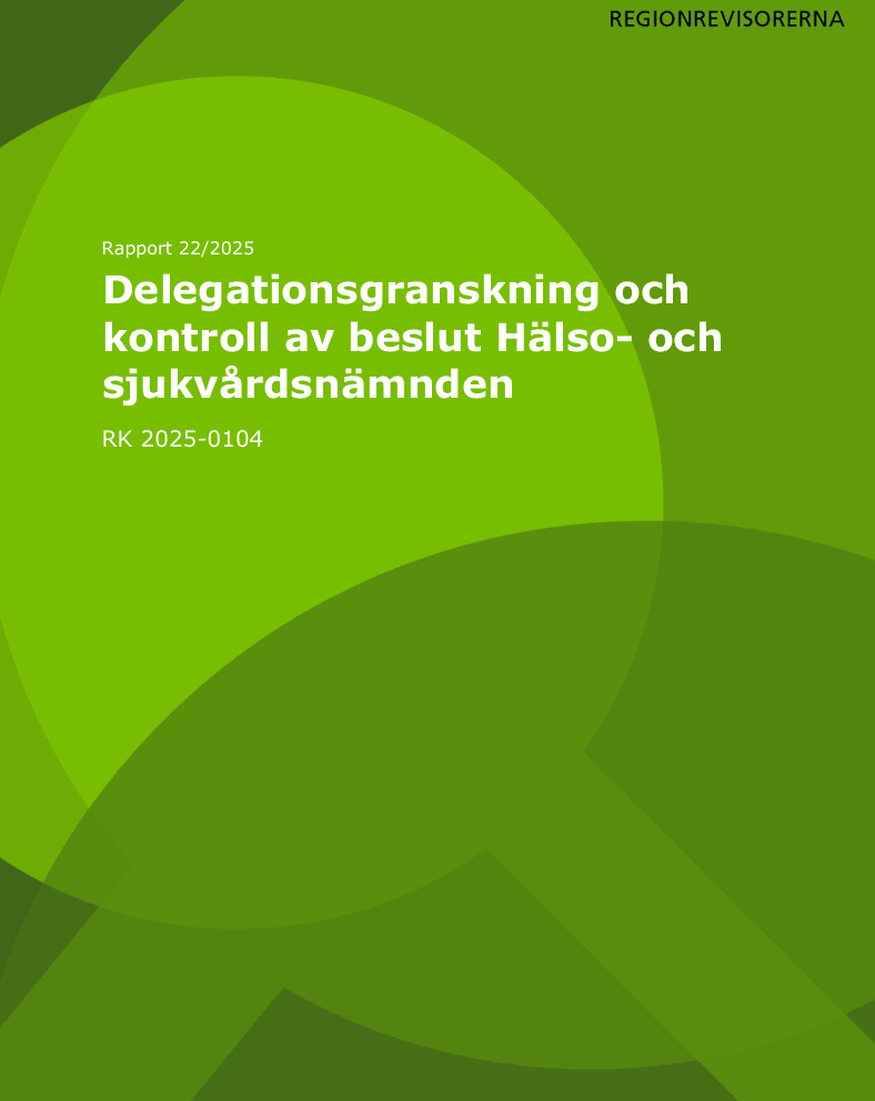 Granskning av delegationsordningar och kontroll av beslut vid hälso- och sjukvårdsnämnden