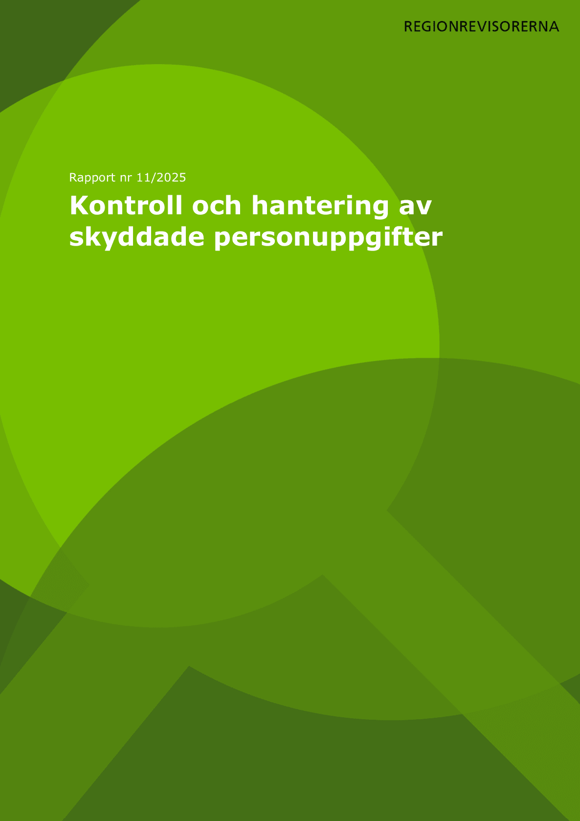 Granskning av kontroll och hantering av skyddade personppgifter