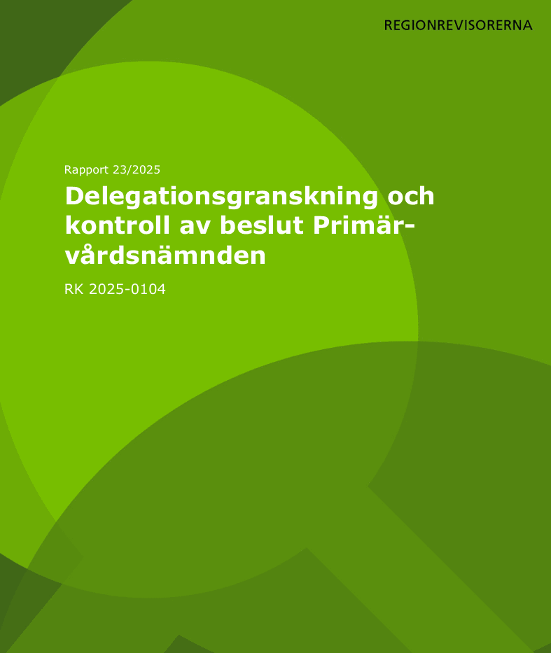 Granskning av delegationsordningar och kontroll av beslut vid primärvårdsnämnden