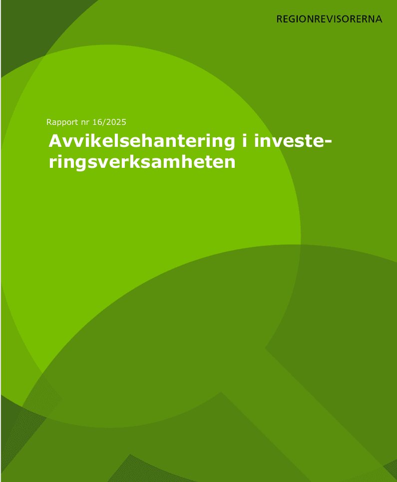 Granskning av avvikelsehantering i investeringsverksamheten