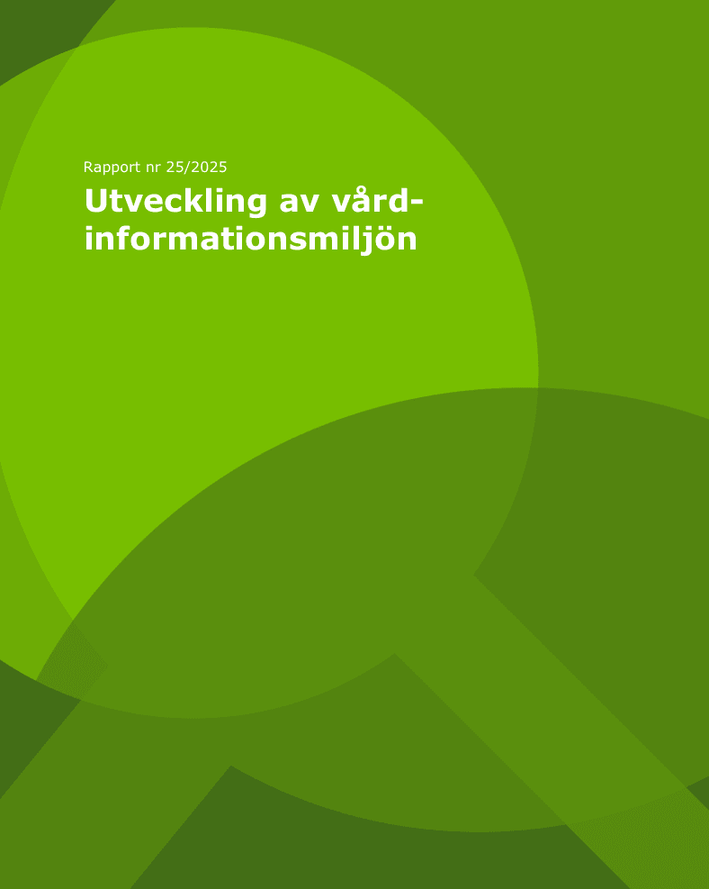 Granskning av utveckling av vårdinformationsmiljön