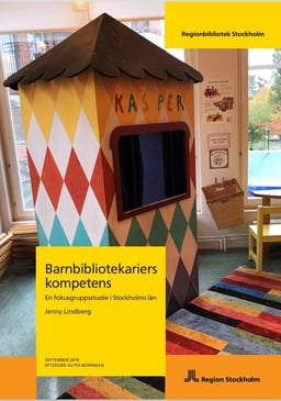 Barnbibliotekariers kompetens – en fokusgruppsstudie i Stockholms län