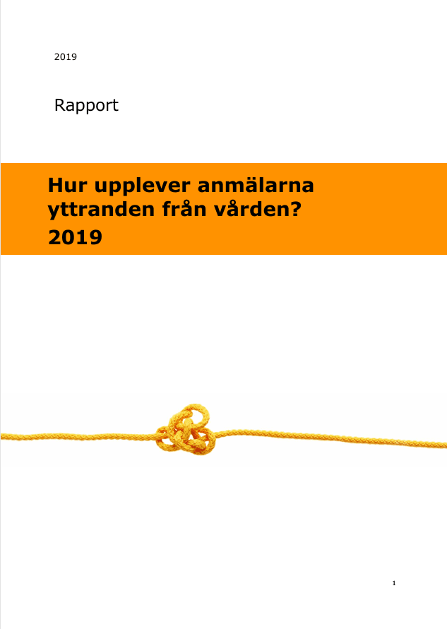 Hur upplever anmälarna yttranden från vården